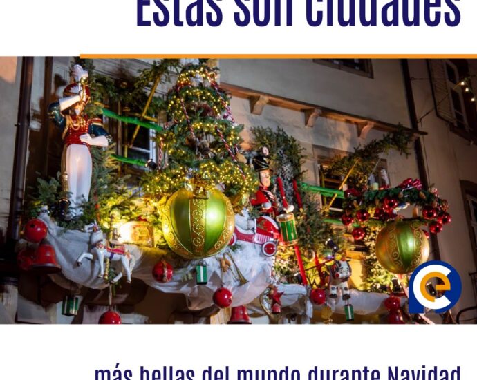 Éstas son las ciudades más bellas del mundo durante Navidad que tienes que visitar