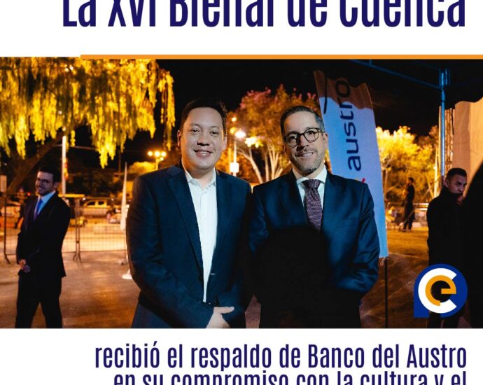 La XVI Bienal de Cuenca recibió el respaldo de Banco del Austro en su compromiso con la cultura y el arte