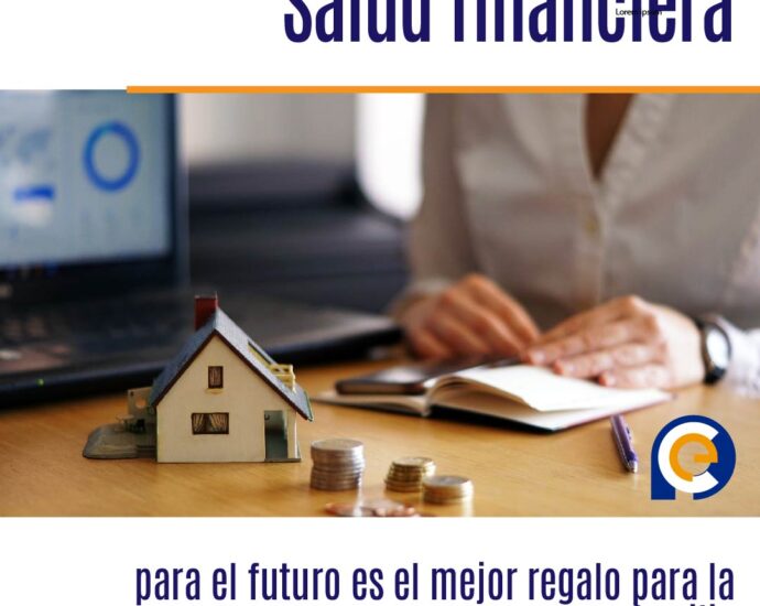Salud financiera para el futuro es el mejor regalo para la familia