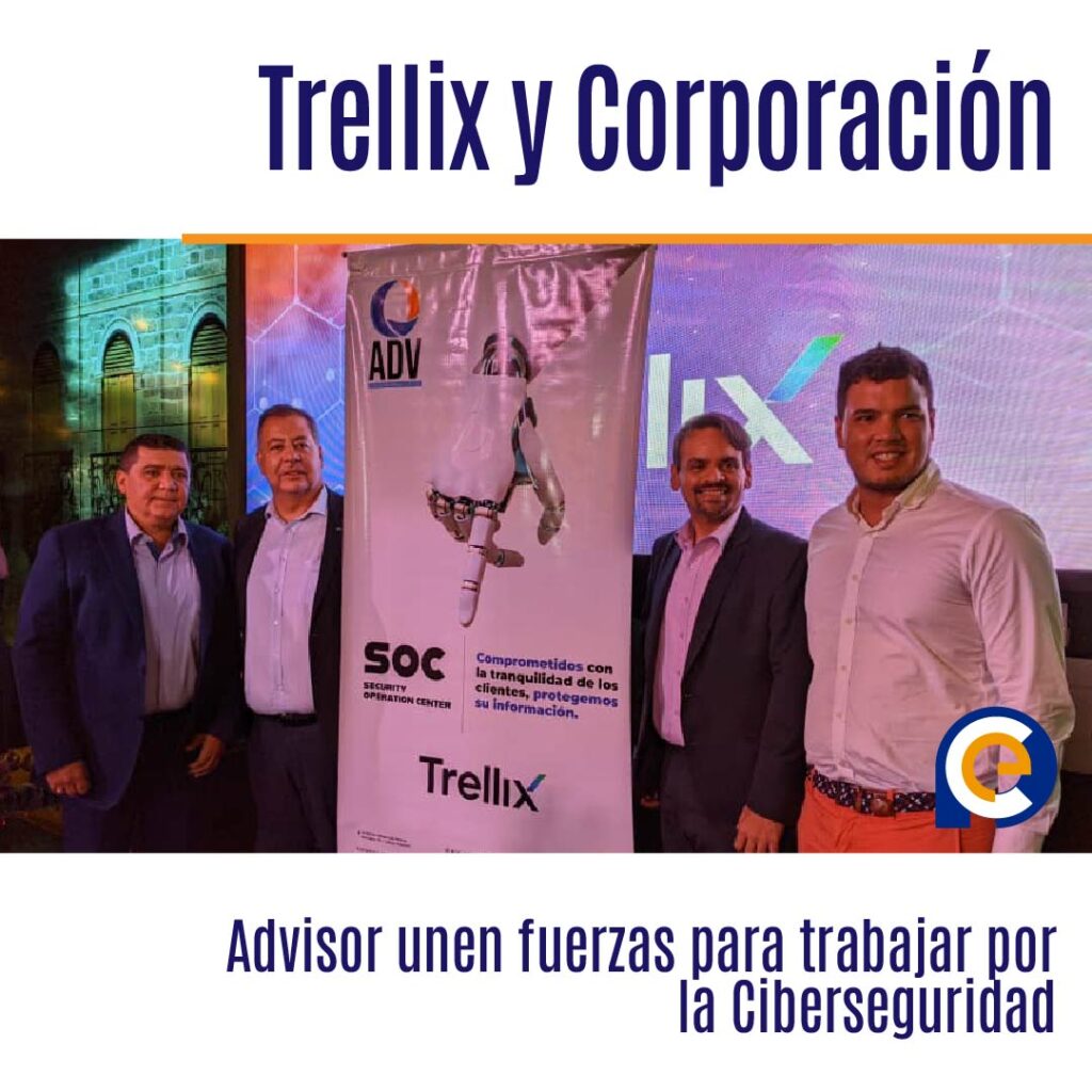 Trellix y Corporación Advisor unen fuerzas para trabajar por la Ciberseguridad