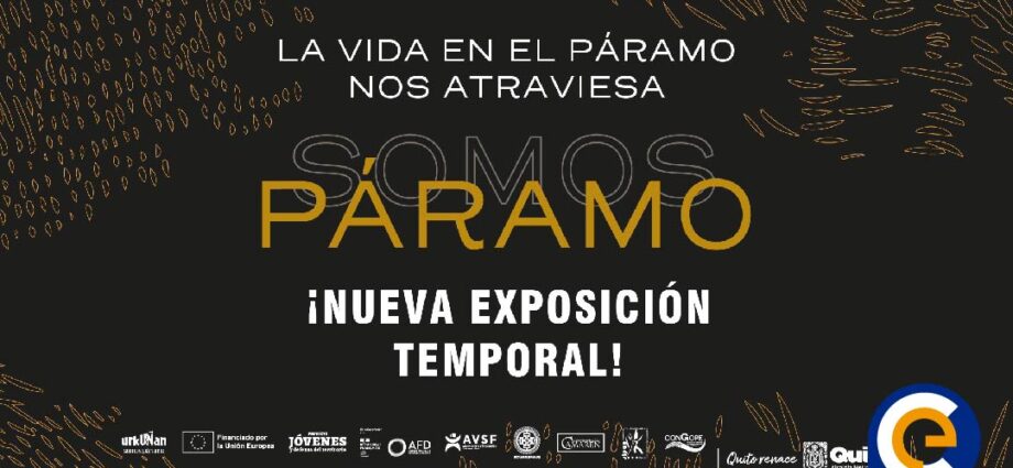 Urku Ñan, proyecto financiado por la UE, en colaboración con Yaku Parque Museo del Agua, presentan “Somos Páramo”