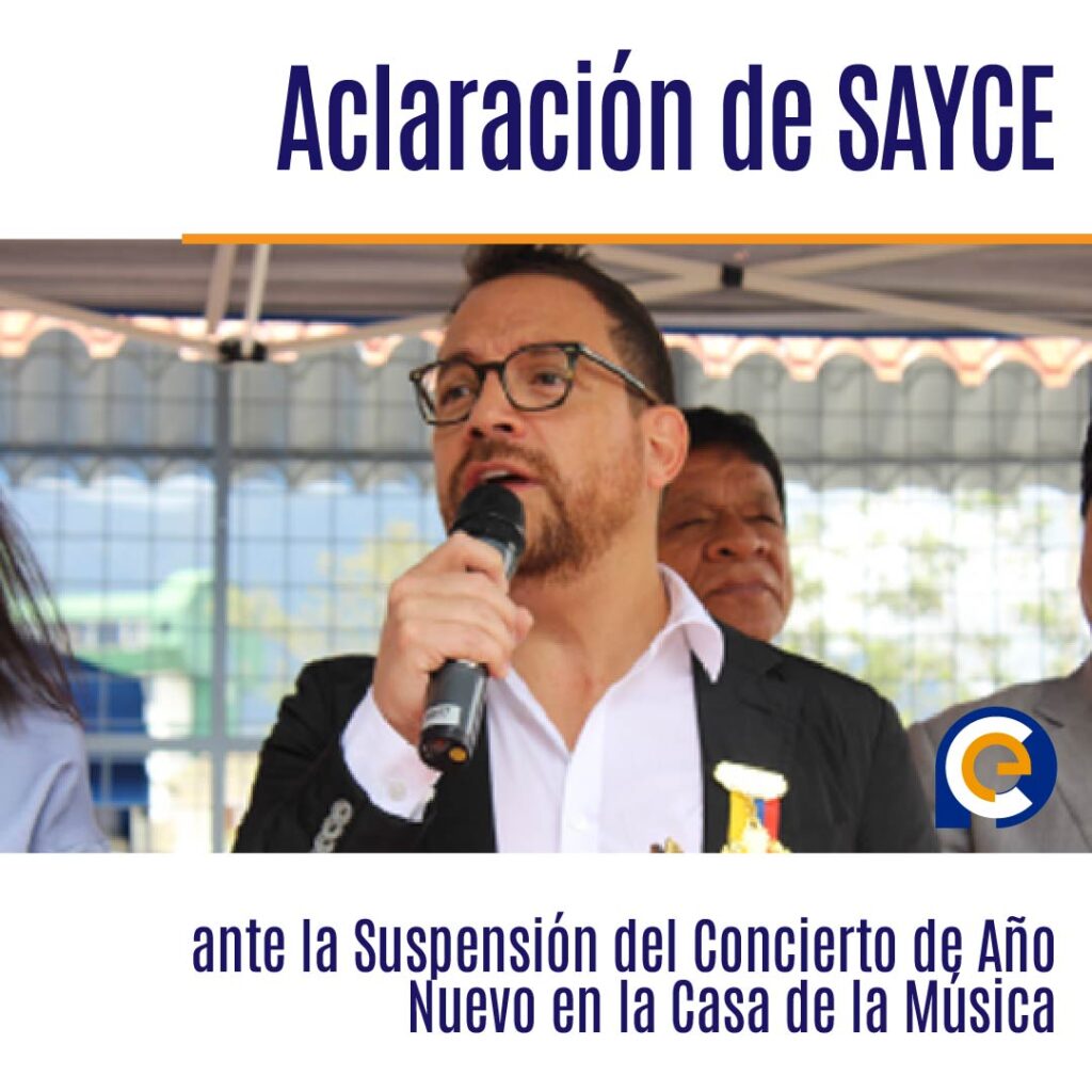Aclaración de SAYCE ante la Suspensión del Concierto de Año Nuevo en la Casa de la Música