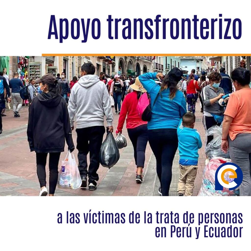 Apoyo transfronterizo a las víctimas de la trata de personas en Perú y Ecuador