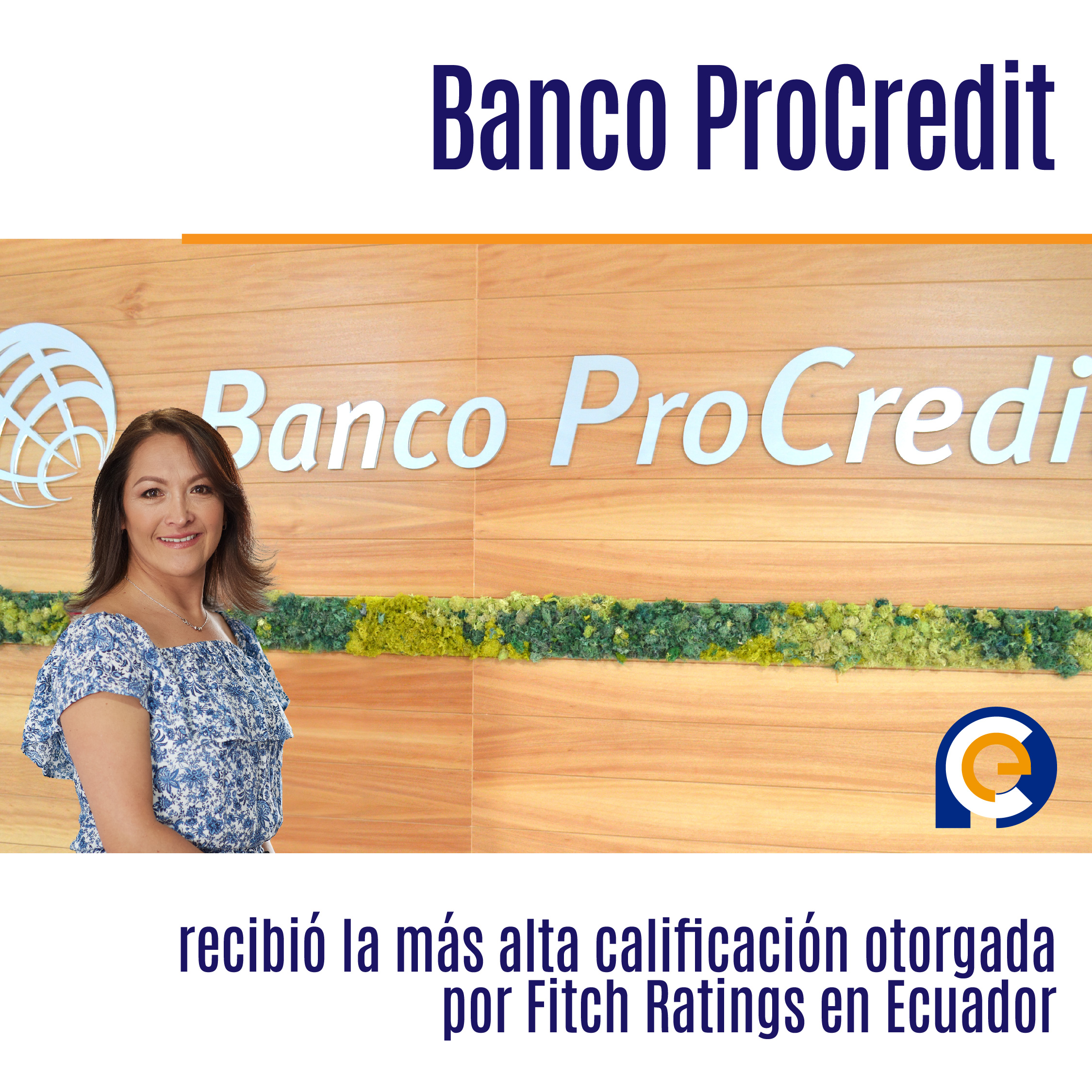 Banco ProCredit recibió la más alta calificación otorgada por Fitch Ratings en Ecuador