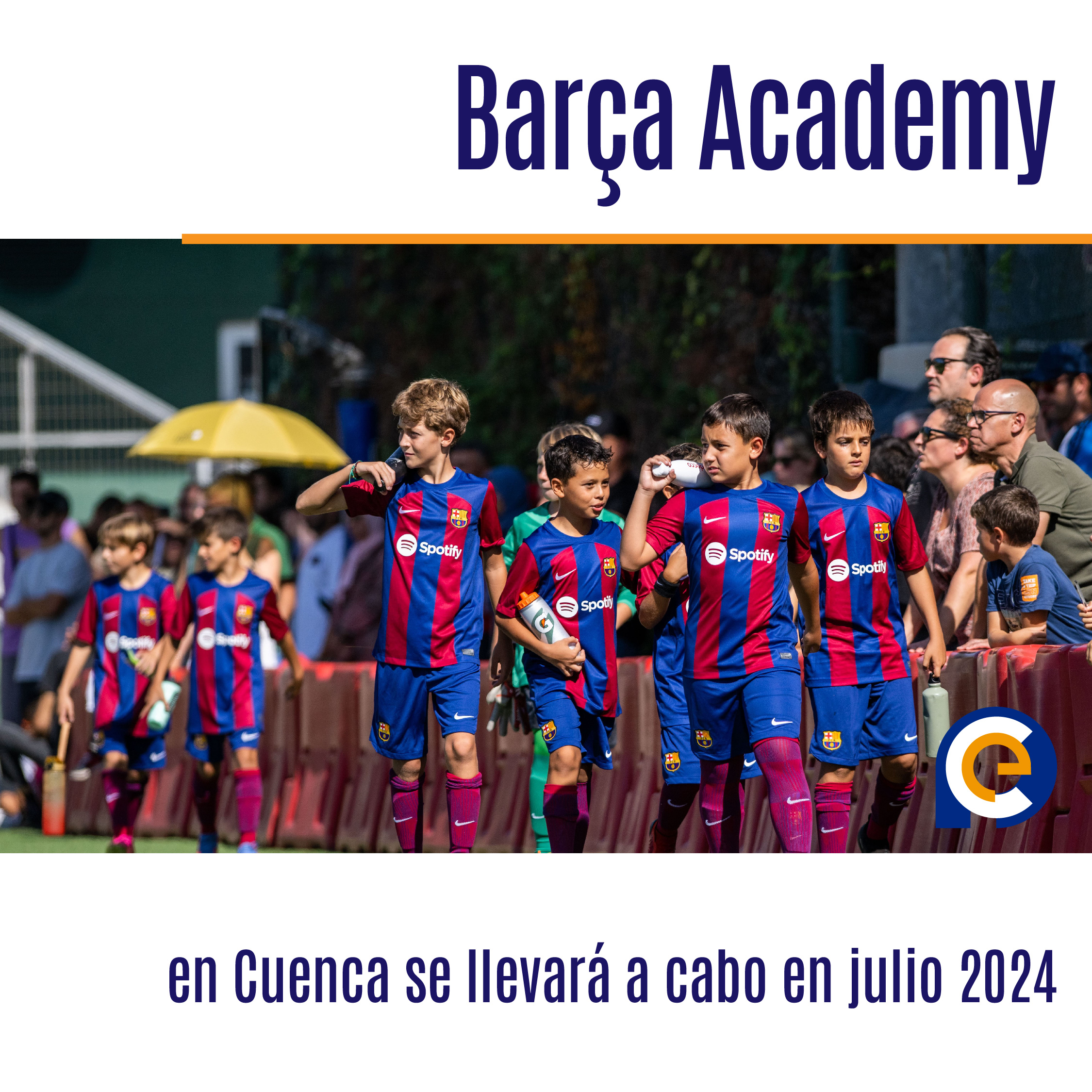 Barça Academy en Cuenca se llevará a cabo en julio 2024
