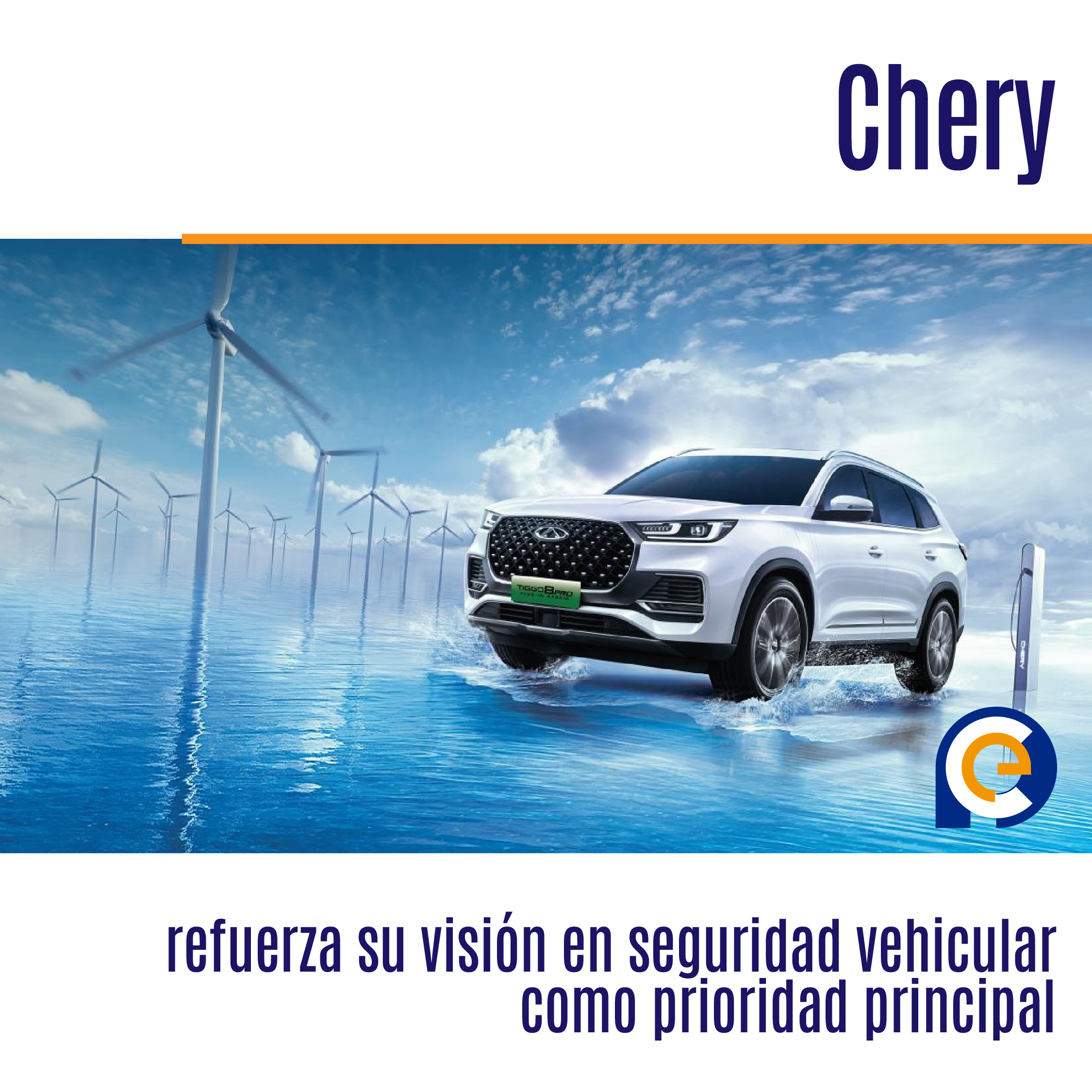 Chery refuerza su visión en seguridad vehicular como prioridad principal