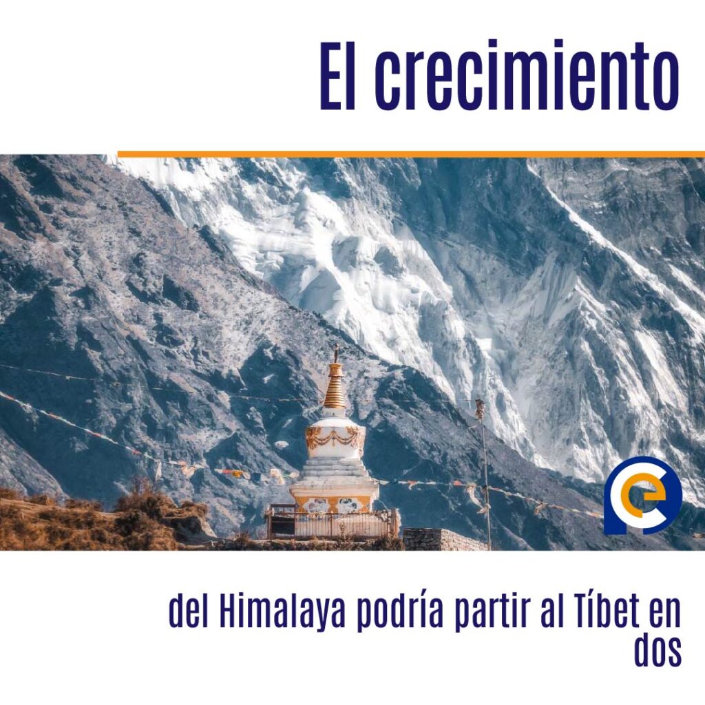 El crecimiento del Himalaya podría partir al Tíbet en dos