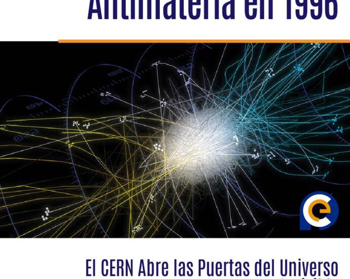 En 1996 científicos del CERN anuncian haber obtenido nueve átomos de antihidrógeno, el primer logro en la obtención de antimateria