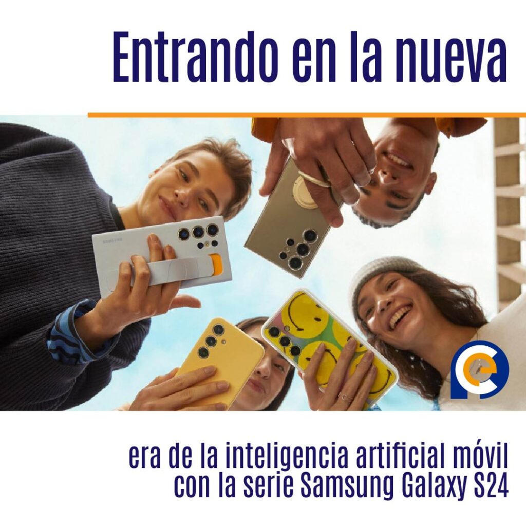 Entrando en la nueva era de la inteligencia artificial móvil con la serie Samsung Galaxy S24