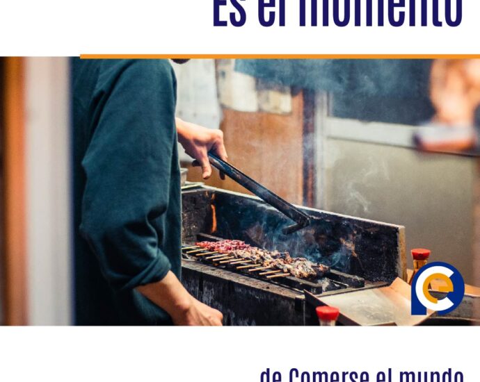 Es el momento de Comerse el mundo