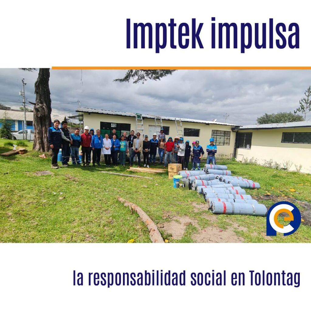 Imptek impulsa la responsabilidad social en Tolontag