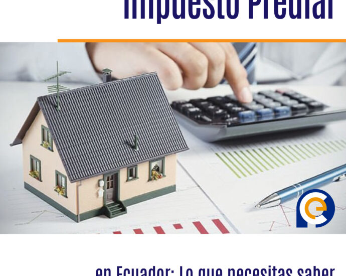Impuesto Predial en Ecuador: Lo que necesitas saber