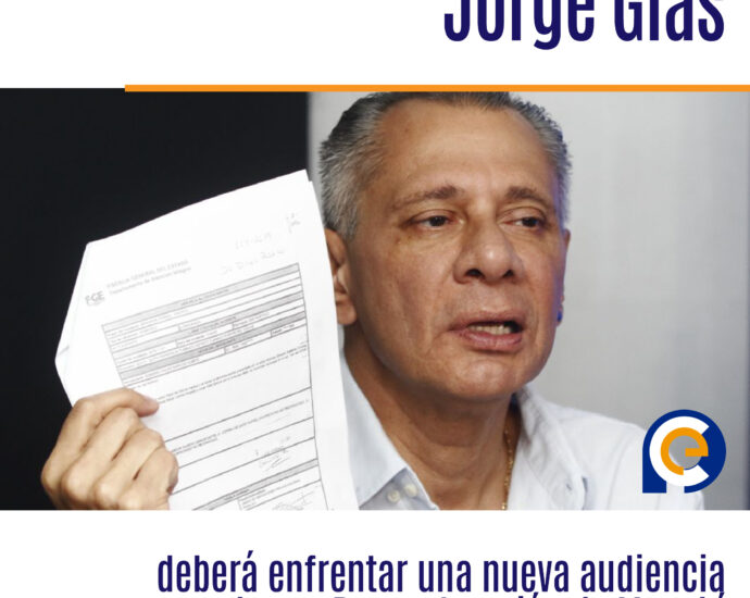Jorge Glas deberá enfrentar una nueva audiencia por el caso Reconstrucción de Manabí