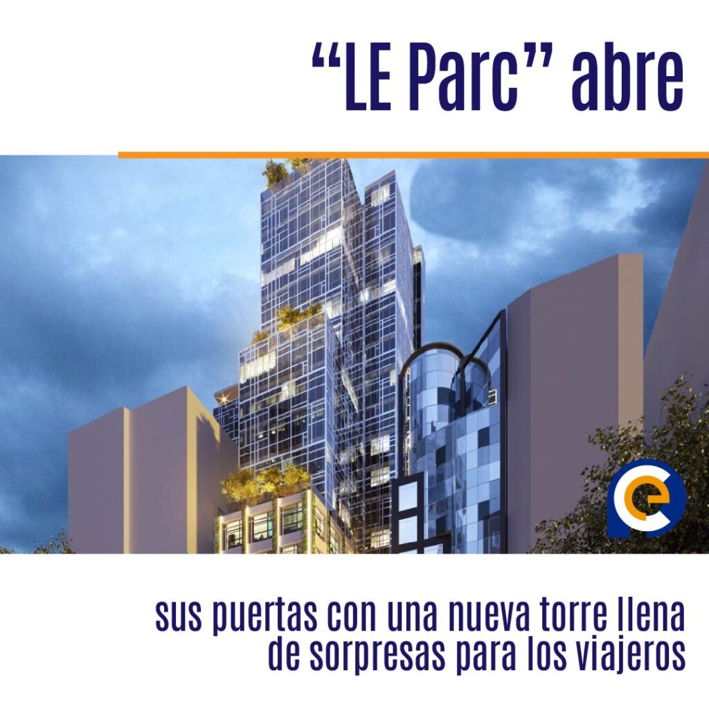 “LE Parc” abre sus puertas con una nueva torre llena de sorpresas para los viajeros