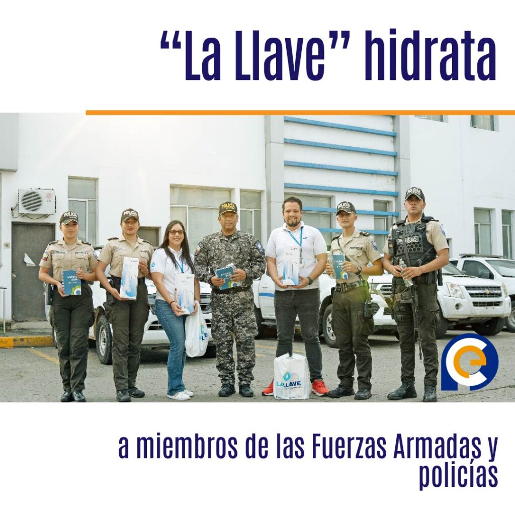 La Llave hidrata a miembros de las Fuerzas Armadas y policías que están arriesgando su vida por Ecuador