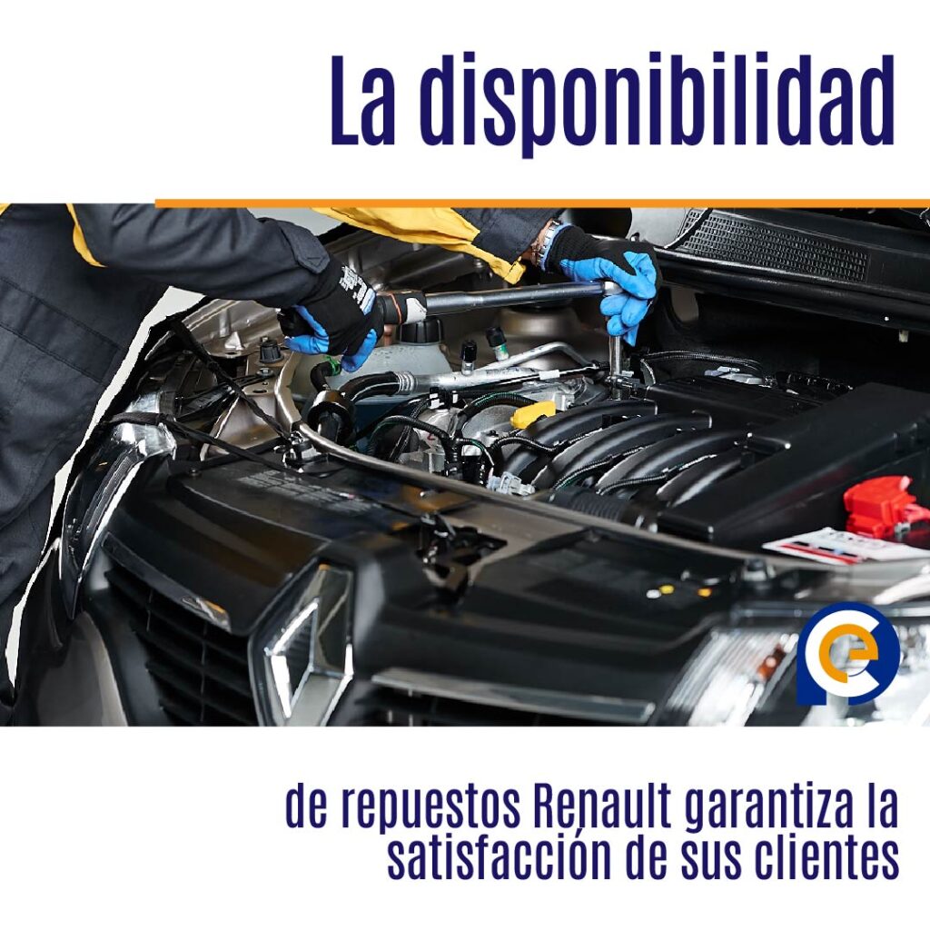 La disponibilidad de repuestos Renault garantiza la satisfacción de sus clientes