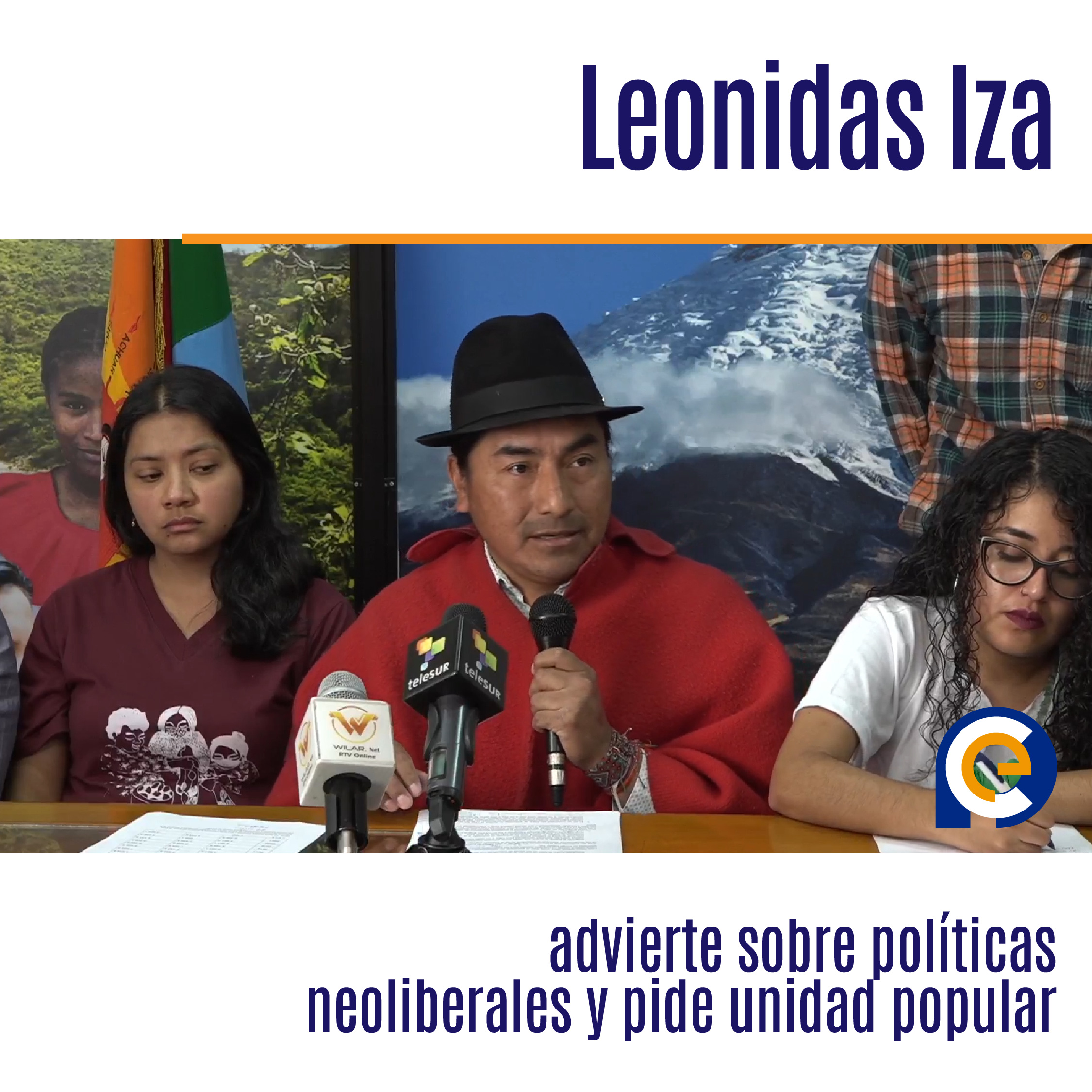 Leonidas Iza advierte sobre políticas neoliberales y pide unidad popular