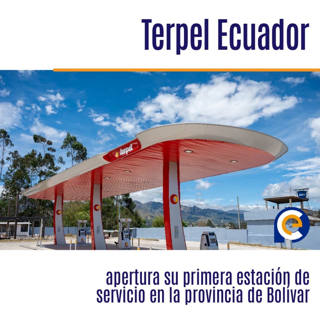 Terpel Ecuador apertura su primera estación de servicio en la provincia de Bolívar