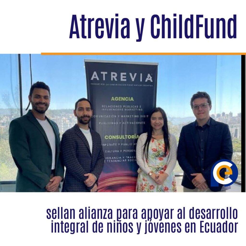 Atrevia y ChildFund sellan alianza para apoyar al desarrollo integral de niños y jóvenes en Ecuador