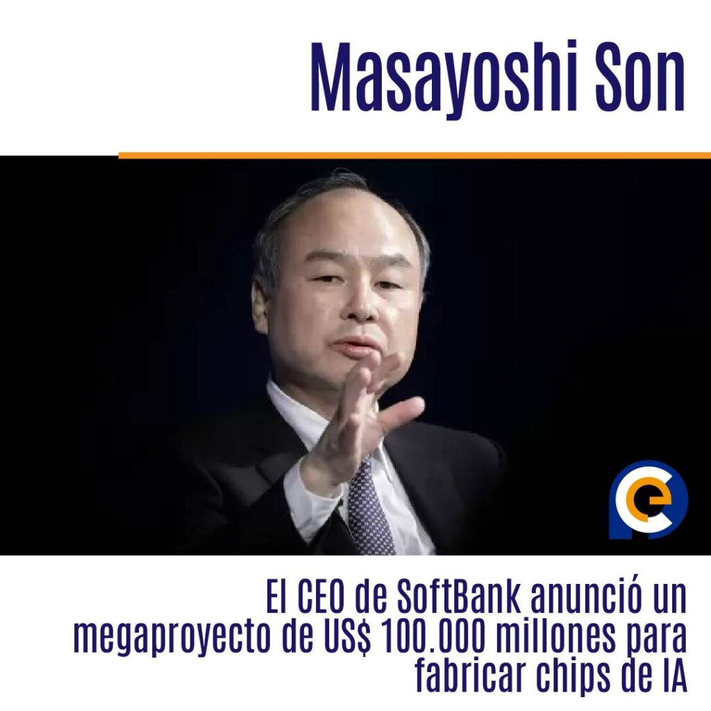 El CEO de SoftBank anunció un megaproyecto de US$ 100.000 millones para fabricar chips de IA