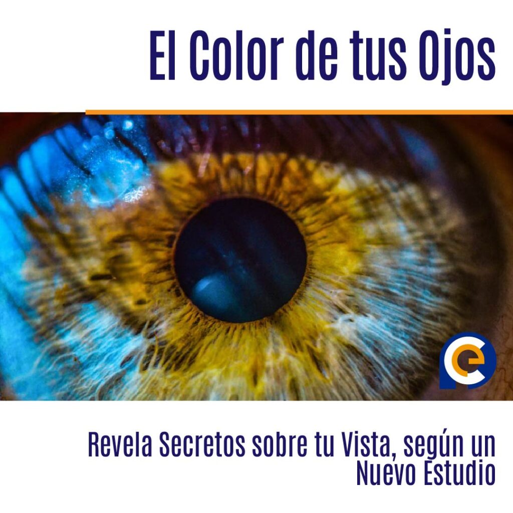 El Color de tus Ojos Revela Secretos sobre tu Vista, según un Nuevo Estudio