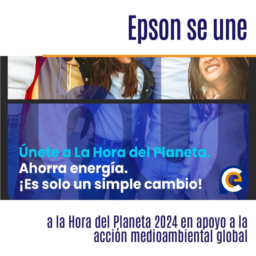 Epson se une a la Hora del Planeta 2024 en apoyo a la acción medioambiental global