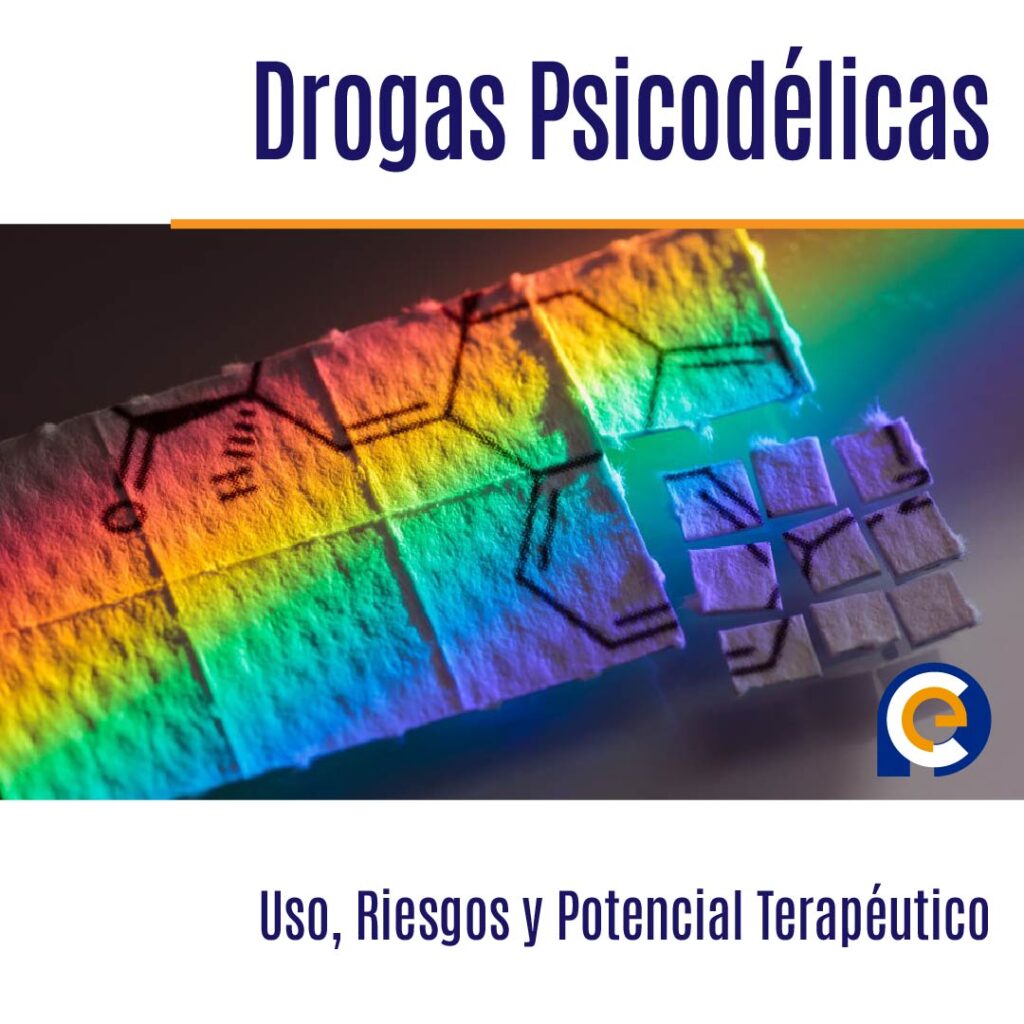 Guía Completa sobre Drogas Psicodélicas: Uso, Riesgos y Potencial Terapéutico