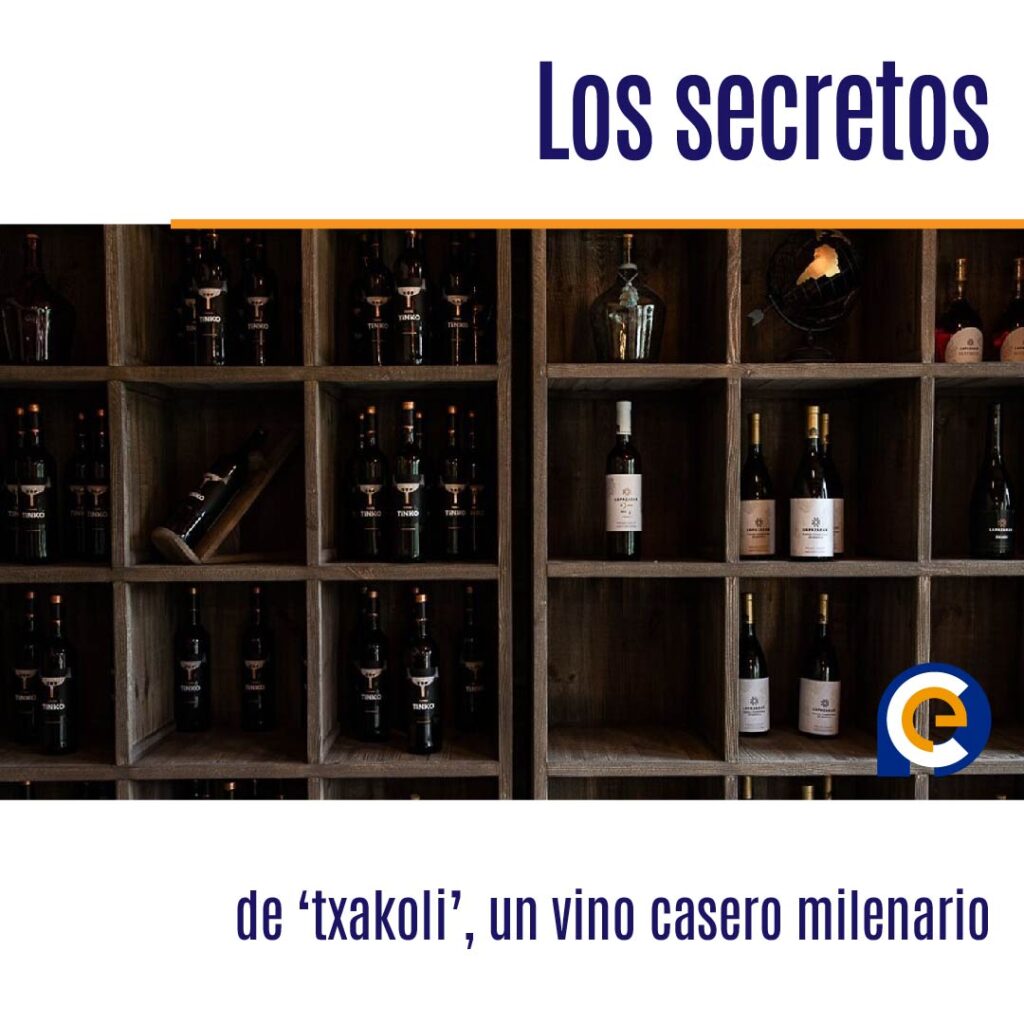Los secretos de ‘txakoli’, un vino casero milenario