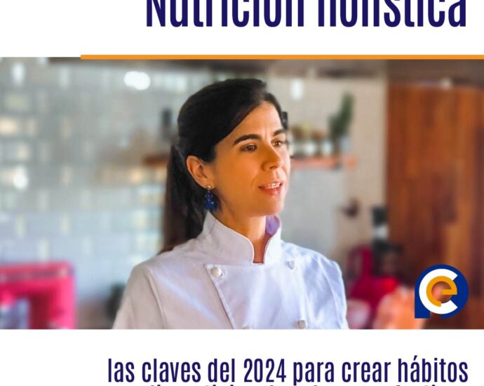 Nutrición holística y cocina saludable: las claves del 2024 para crear hábitos alimenticios duraderos y efectivos