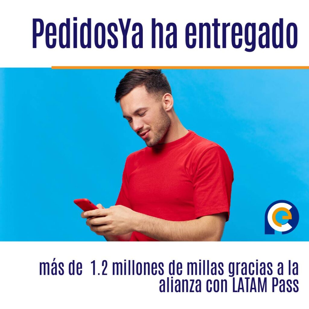 PedidosYa ha entregado más de 1.2 millones de millas gracias a la alianza con LATAM Pass