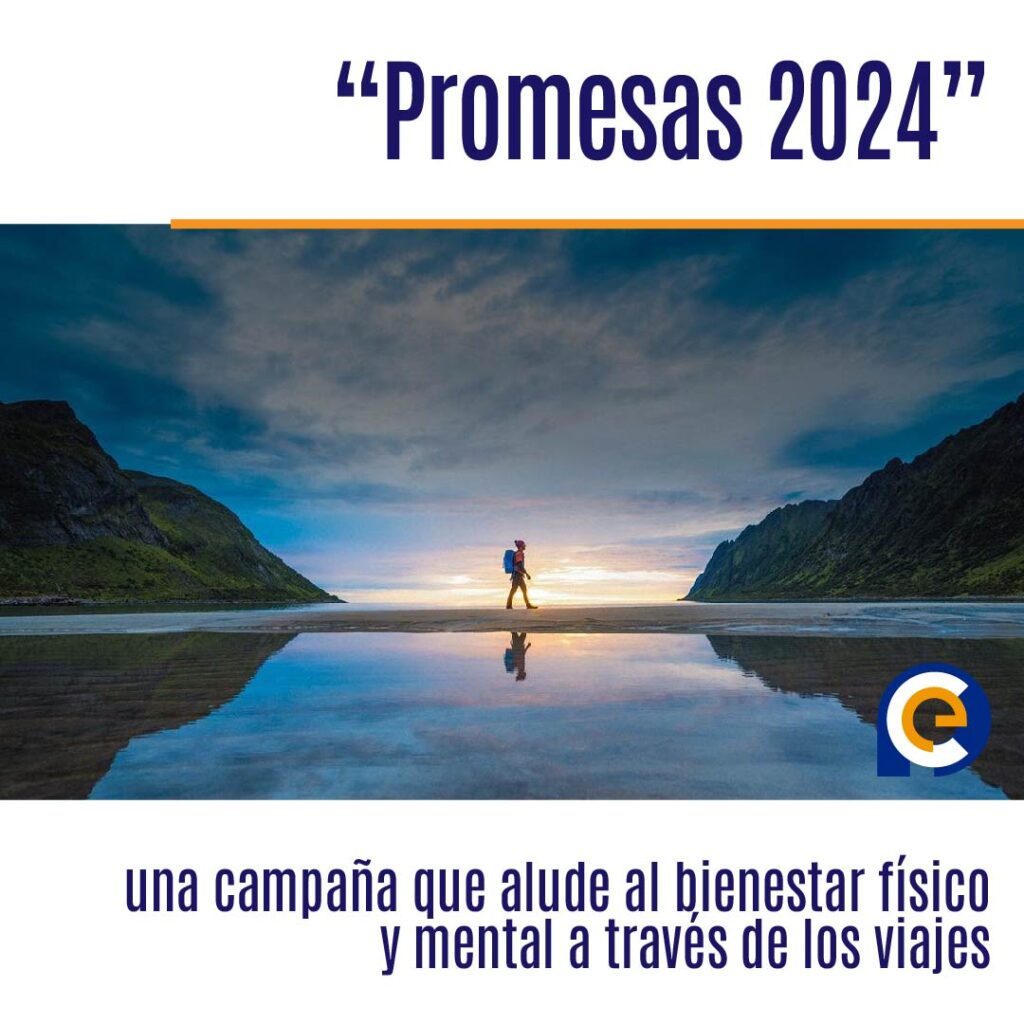 “Promesas 2024”, una campaña que alude al bienestar físico y mental a través de los viajes