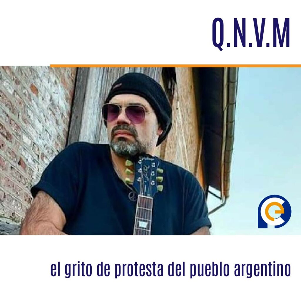 Q.N.V.M: el grito de protesta del pueblo argentino