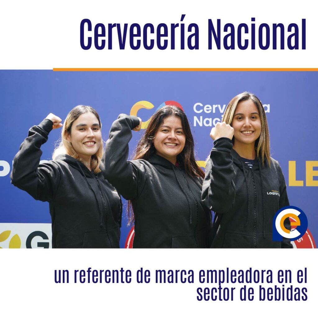 Cervecería Nacional un referente de marca empleadora en el sector de bebidas