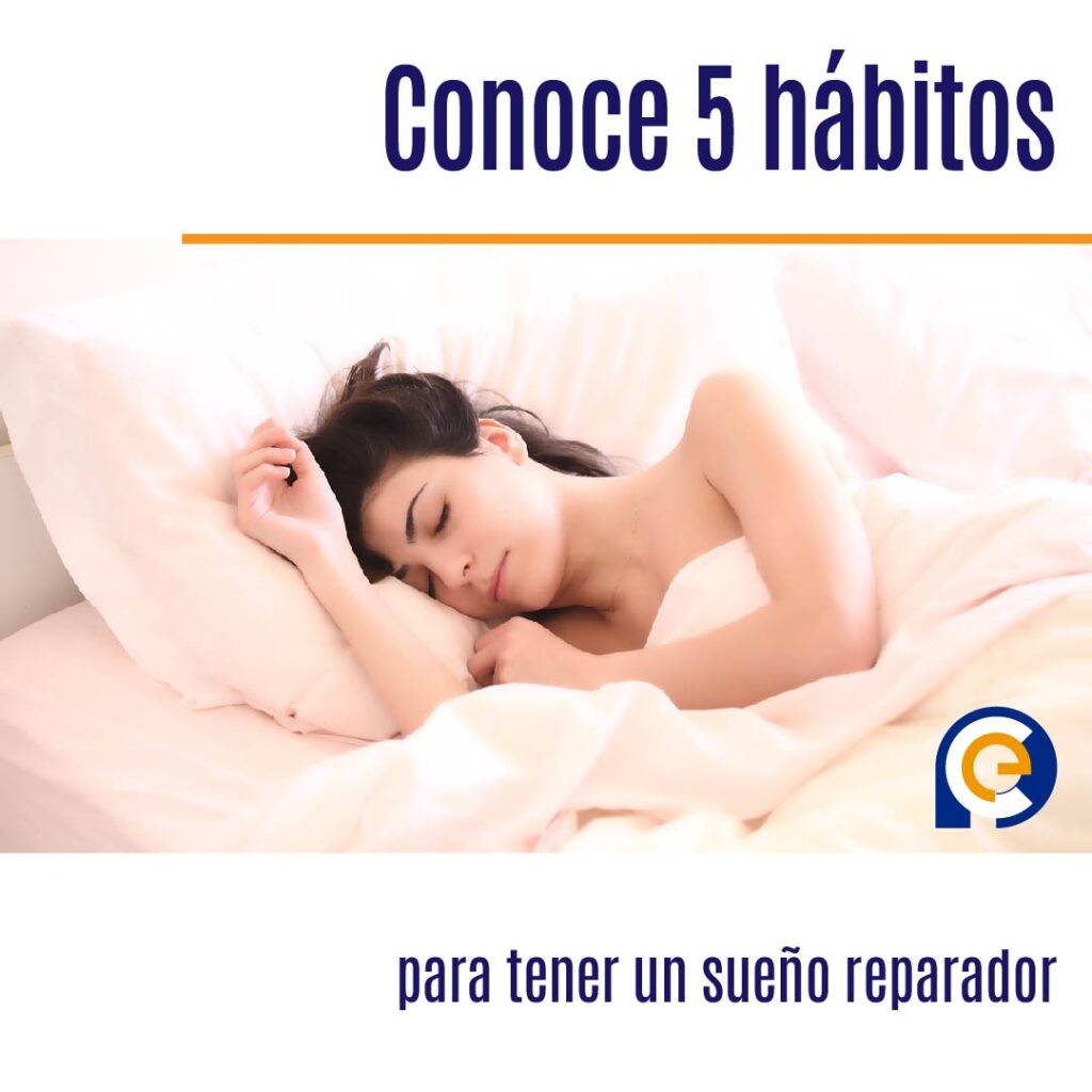 Conoce 5 hábitos para tener un sueño reparador