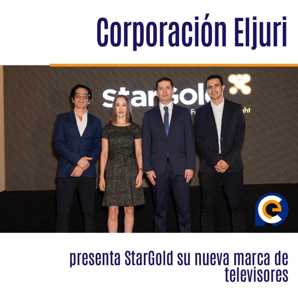Corporación Empresarial Eljuri presenta StarGold su nueva marca de televisores