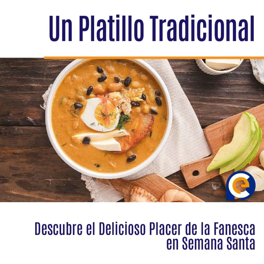Descubre el Delicioso Placer de la Fanesca en Semana Santa