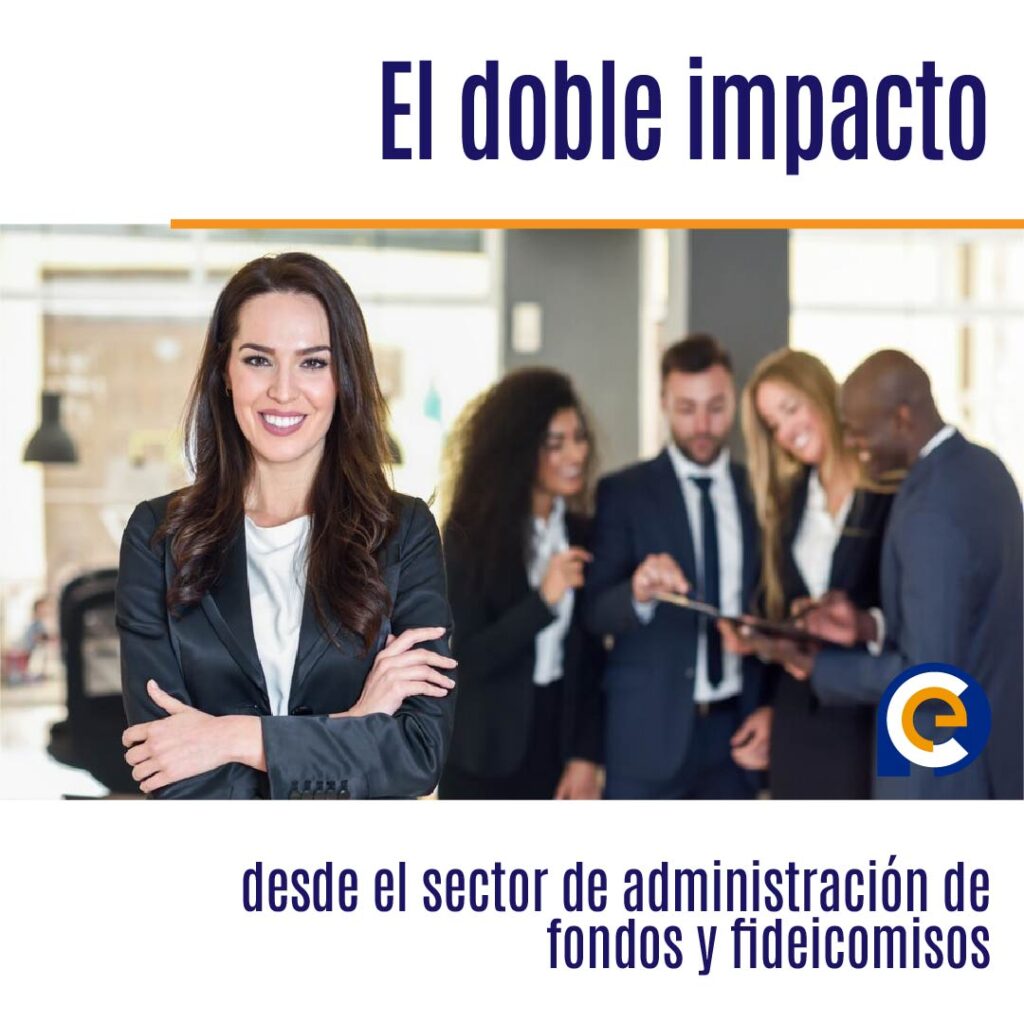 El doble impacto desde el sector de administración de fondos y fideicomisos