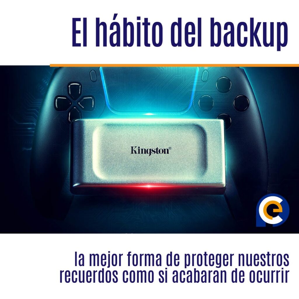 El hábito del backup, la mejor forma de proteger nuestros recuerdos como si acabaran de ocurrir