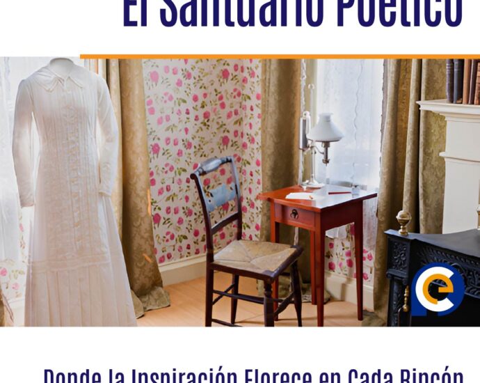 Emily Dickinson: El Santuario Poético, donde la Inspiración Florece en Cada Rincón