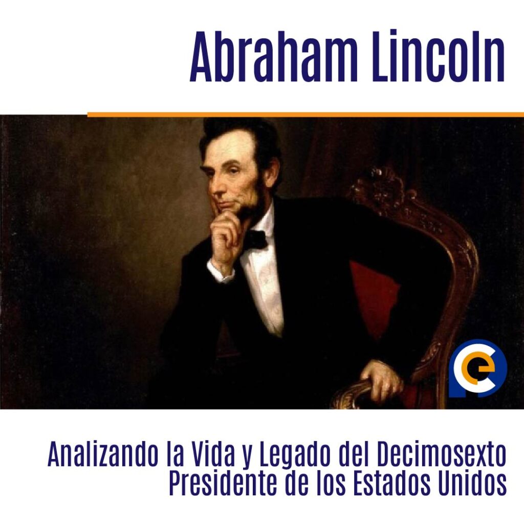 En 1861, Abraham Lincoln se convierte en presidente de los Estados Unidos