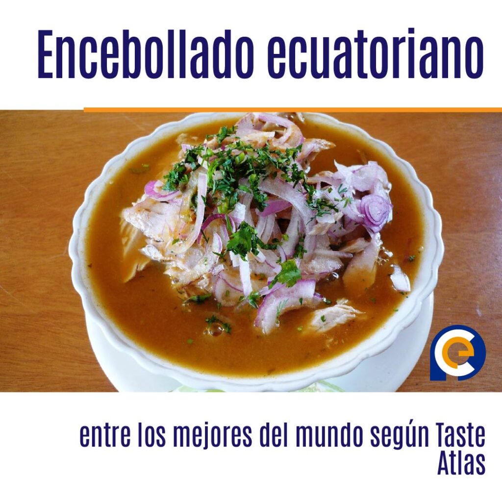 Encebollado ecuatoriano entre los mejores del mundo según Taste Atlas