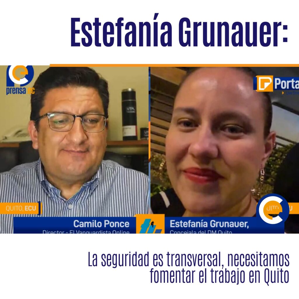  Estefanía Grunauer, Concejala del Distrito Metropolitano de Quito