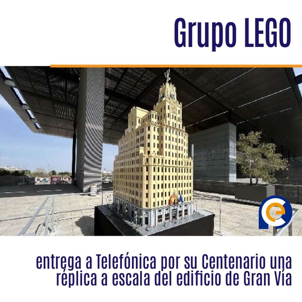 Grupo LEGO entrega a Telefónica por su Centenario una réplica a escala del edificio de Gran Vía