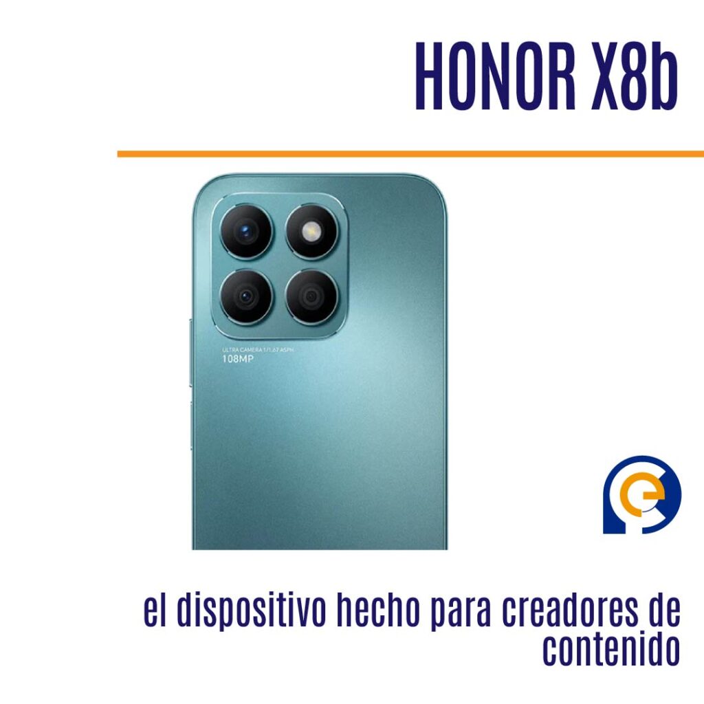 HONOR X8b, el dispositivo hecho para creadores de contenido