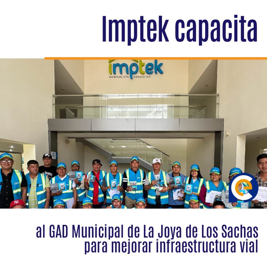Imptek capacita al GAD Municipal de La Joya de Los Sachas para mejorar infraestructura vial