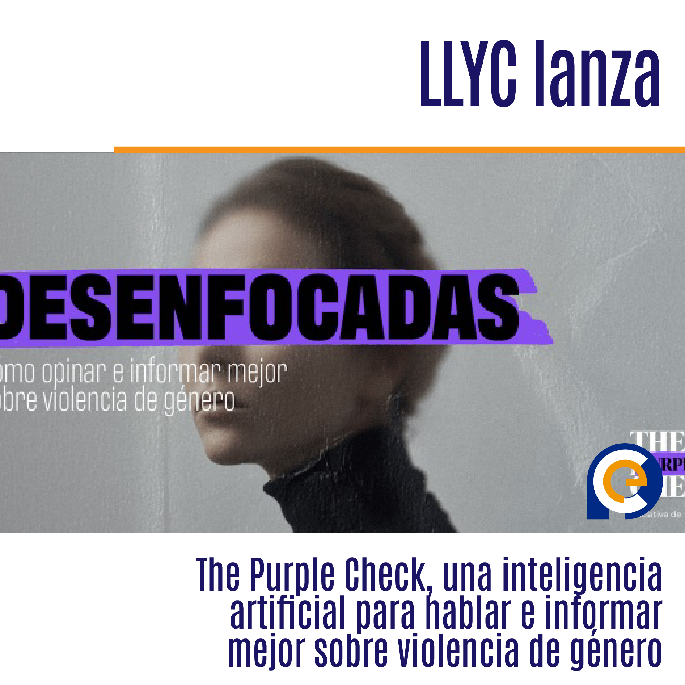 LLYC lanza The Purple Check, una inteligencia artificial para hablar e informar mejor sobre violencia de género