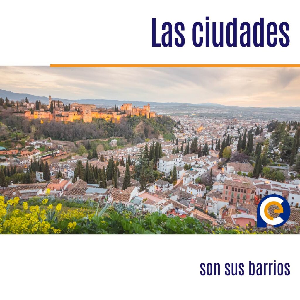 Las ciudades son sus barrios