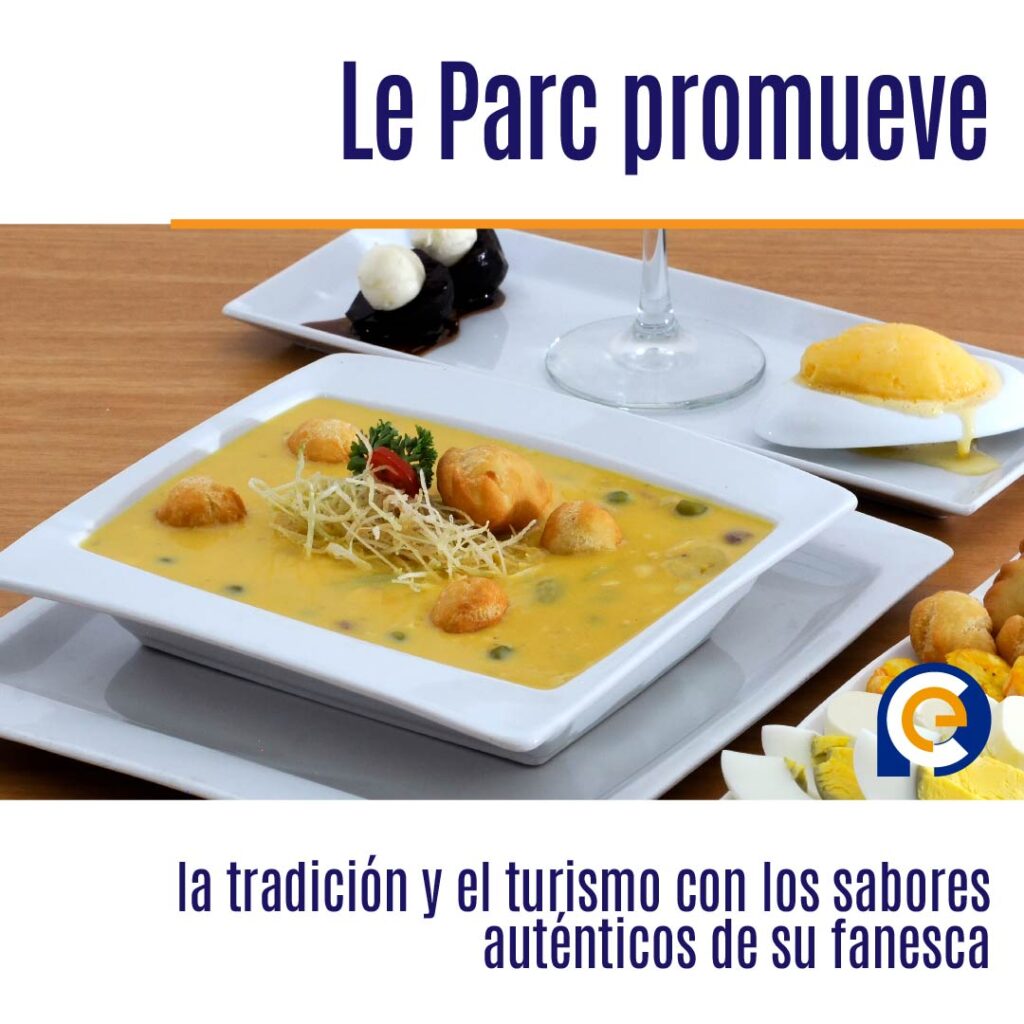 Le Parc promueve la tradición y el turismo con los sabores auténticos de su fanesca