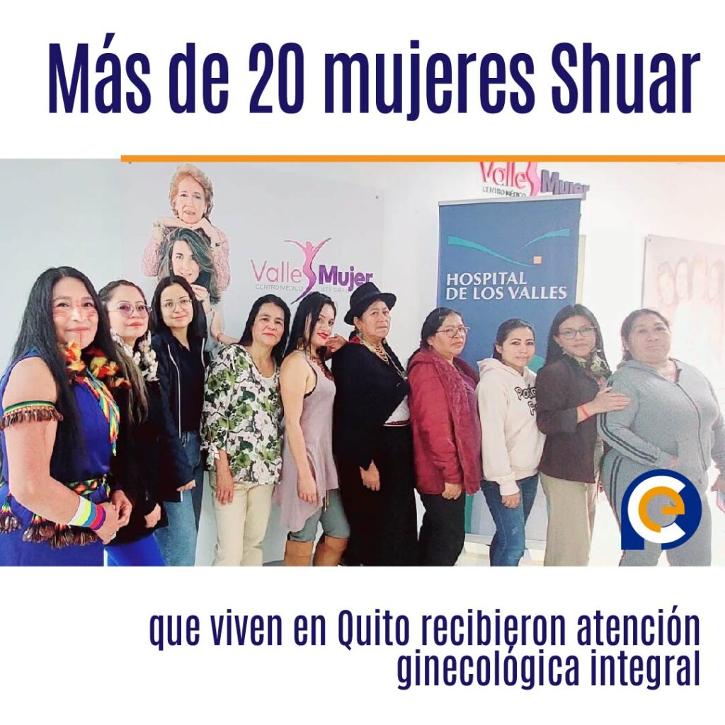 Más de 20 mujeres Shuar que viven en Quito recibieron atención ginecológica integral