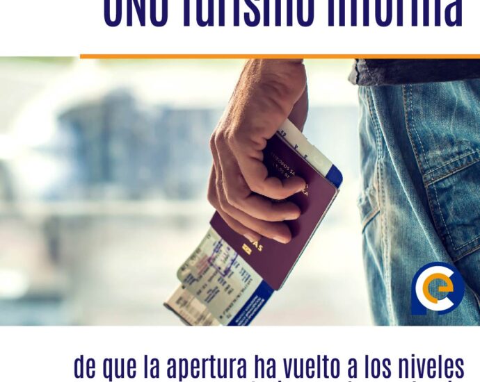 ONU Turismo informa de que la apertura ha vuelto a los niveles anteriores a la pandemia